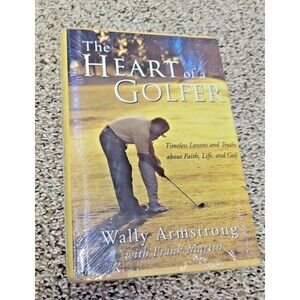 The Heart of a Golfer – Hardcover – Inspirational Faith & Golf Book, Sealed/New